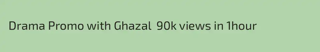  Drama Promo with Ghazal  90k views in 1hour